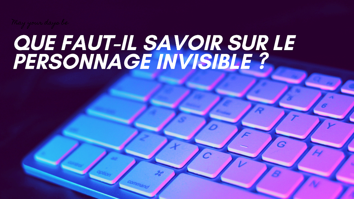 personnage invisible
